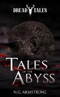 Tales of the Abyss: Dread Tales 1724209973 Book Cover