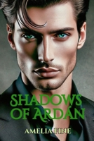 Shadows of Ardán: The Billionaire's Dark Bargain B0DV5D4LMG Book Cover