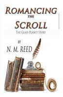 Romancing the Scroll: The Discovery and Translation of the Dead Sea Scrolls and the Nag Hammadi Library 1548332801 Book Cover