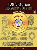 408 Victorian Ornamental Designs CD-ROM and Book 0486998304 Book Cover