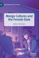 Manga Cultures and the Female Gaze 3030180948 Book Cover