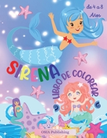 SIRENA Libro de Colorear: Gran libro de colorear y actividades para niños con lindas sirenas, para niños de 4 a 8 años 6471709684 Book Cover