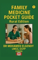 FAMILY MEDICINE POCKET GUIDE: Rural Edition 1069754501 Book Cover