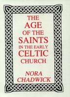The Age of Saints in the Early Celtic Church 1861430310 Book Cover