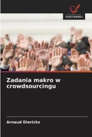 Zadania makro w crowdsourcingu (Polish Edition) 6208834589 Book Cover