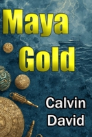 Maya Gold B0H7T8DH8K Book Cover