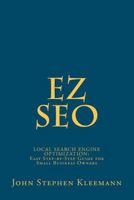 EZ Seo Book: This Is a Must Have If You Own a Small Business 1461158613 Book Cover