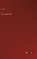 Eros Agonistes 3368148303 Book Cover