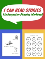 I Can Read Stories: Kindergarten Phonics Workbook B08N84XBQ5 Book Cover