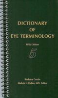 Dictionary Of Eye Terminology 5th edition 0937404071 Book Cover