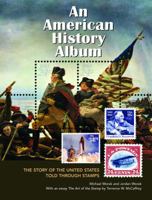 An American History Album: The Story of the United States Told Through Stamps 1554073901 Book Cover