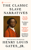 The Classic Slave Narratives 0451532139 Book Cover