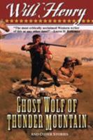 Ghost Wolf of Thunder Mountain: Frontier Stories 0843949902 Book Cover
