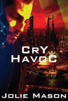 Cry Havoc 1540602737 Book Cover