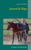Journal de Hope: chronique d'un débourrage 2322223883 Book Cover