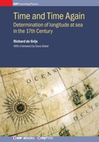Time and Time Again: Determination of longitude at sea in the 17th century 0750319704 Book Cover