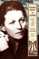 Burying The Bones: Pearl Buck in China 1416540431 Book Cover
