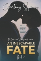 An Inescapable Fate: a Josh and Abby novel - Book 3 (The Josh and Abby Novel Series) 1738808734 Book Cover