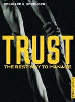 Trust: The Best Way to Manage 3593385414 Book Cover