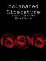 Melanated Literature: Black Literary Excellence 0359233678 Book Cover