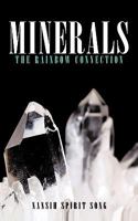 Minerals: The Rainbow Connection 144900041X Book Cover
