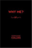 Why Me? 1412089816 Book Cover