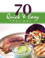 70 Quick & Easy Recipes 146803569X Book Cover