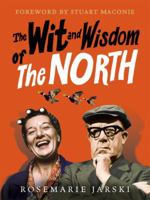 The Wit And Wisdom Of The North 0091932335 Book Cover