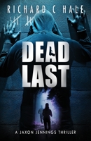 Dead Last (A Jaxon Jennings Detective Mystery Thriller Series) B083XX3XSW Book Cover