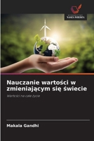 Nauczanie wartości w zmieniającym się świecie 6139639565 Book Cover