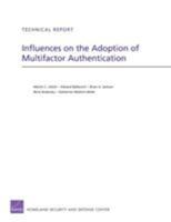 Influences on the Adoption of Multifactor Authentication 0833052357 Book Cover