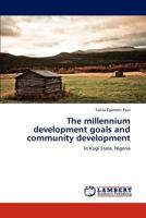 The millennium development goals and community development 3659197467 Book Cover