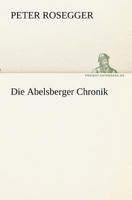 Die Abelsberger Chronik 3743716119 Book Cover