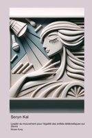 Soryn Kal: Leader du mouvement pour l'égalité des entités télékinétiques sur Zevrix (French Edition) 1998634671 Book Cover