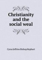 Christianity and the Social Weal 0530359944 Book Cover