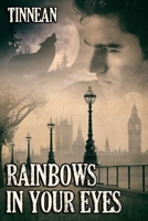 Rainbows in Your Eyes B09F1F7YG6 Book Cover