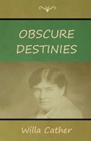 Obscure Destinies 0394711793 Book Cover