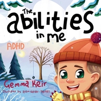 The abilities in me: ADHD B08QBPTB92 Book Cover