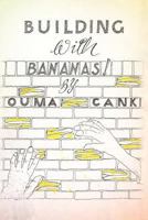 Building With Bananas 1477235183 Book Cover