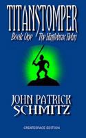 Titanstomper Book One - The Hintlebrac Helm 1493563602 Book Cover
