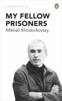 My Fellow Prisoners 014197981X Book Cover