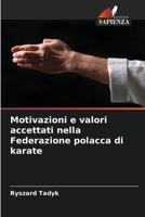 Motivazioni e valori accettati nella Federazione polacca di karate (Italian Edition) 6207925327 Book Cover