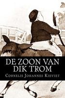 De Zoon van Dik Trom 1484894847 Book Cover