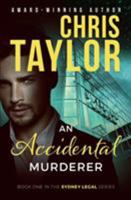 An Accidental Murderer 1925119467 Book Cover