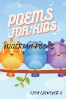 POEMS FOR KIDS: POEMS USED IN NIGERIAN SCHOOL B0BHRD3TWG Book Cover