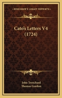 Cato's Letters V4 1436801044 Book Cover