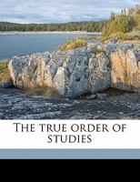 The True Order of Studies 0353968463 Book Cover