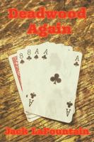 Deadwood Again 168596107X Book Cover