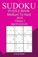 300 Medium to Hard Sudoku Puzzle Book 2019 1727168836 Book Cover