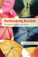 Rethinking Racism: The Idea in History and Society 1636679420 Book Cover